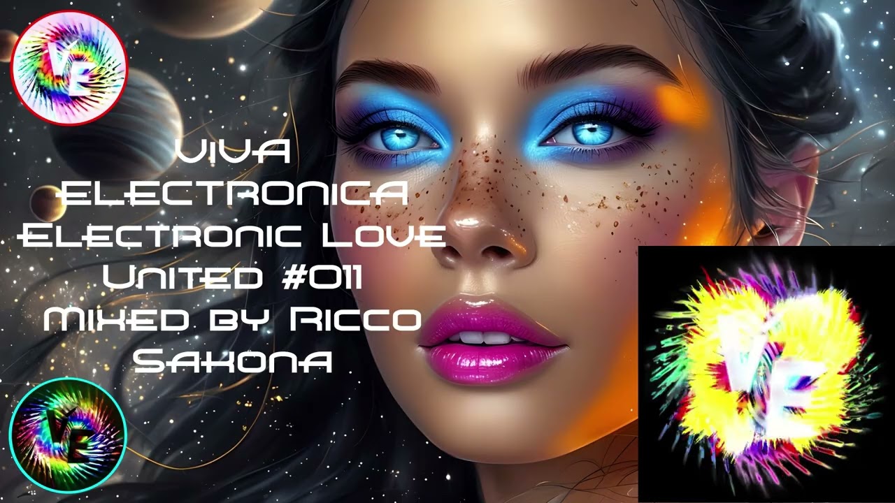 Viva Electronica Electronic Love United #011 mixed by Ricco Sakona - DJ / Live Mix / Set